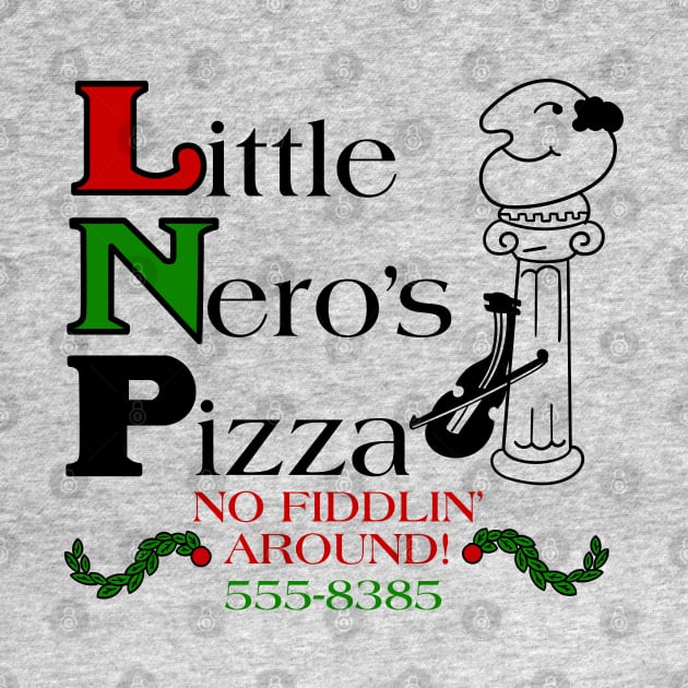 Little Neros Pizza - No Fiddlin Around by Meta Cortex